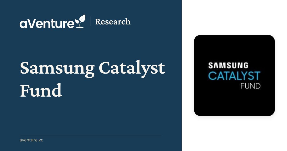 Samsung Catalyst Fund - aVenture Asset Manager Research