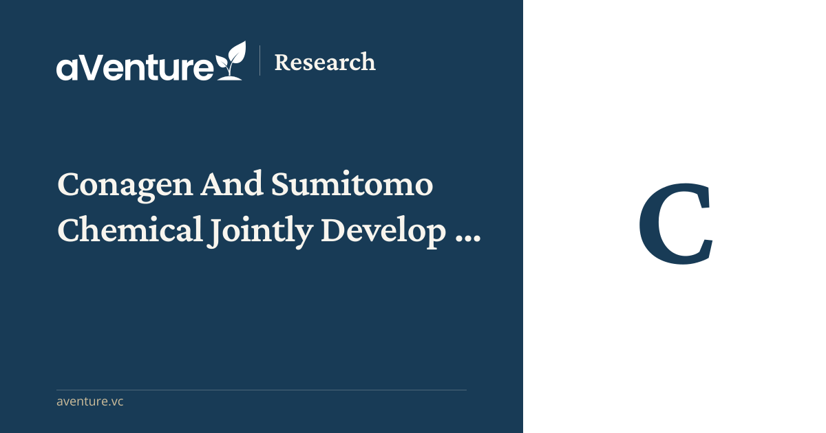 Conagen And Sumitomo Chemical Jointly Develop A New Era Of Renewable ...